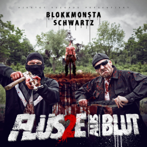 ALBUM COVER: Blokkmonsta & Schwartz - Flüsse aus Blut 2 (2018)